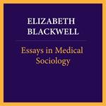 Essays in medical sociology, Volume 1 of 2