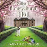 Killer Ball At Honeychurch Hall, A