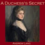Duchess's Secret, A