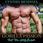 Shifter Romance: DIRTY SECRETS - Gorilla Passion Part 2