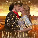 Mail Order Bride - A Bride for Carlton