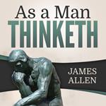 As a Man Thinketh