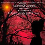 Sense of Darkness, A