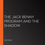 Jack Benny Program and the Shadow, The