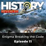 History Revealed: Enigma Breaking the Code