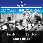 Who Do You Think You Are? Surviving in Service