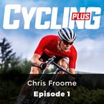 Cycling Plus: Chris Froome