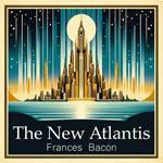 New Atlantis, The