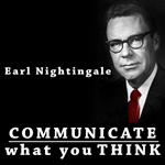 Communicate what You Think