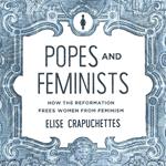 Popes and Feminists