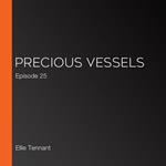 Precious Vessels