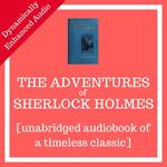 Adventures of Sherlock Holmes [unabridged audiobook], The