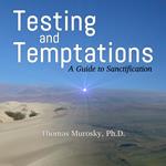 Testing and Temptations