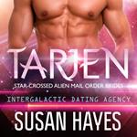 Tarjen: Star-Crossed Alien Mail Order Brides (Intergalactic Dating Agency)