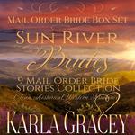 Sun River Brides Mail Order Bride Box Set, Books 1-9