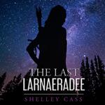 Last Larnaeradee, The