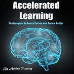 Accelerated Learning