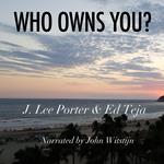 Who Owns You?