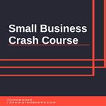 Small Business Crash Course