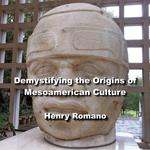 Demystifying the Origins of Mesoamerican Culture