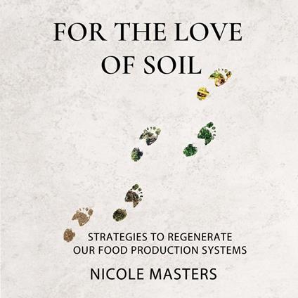 For the Love of Soil