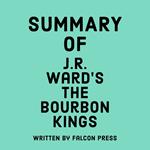 Summary of J.R. Ward's The Bourbon Kings