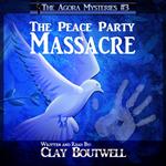 Peace Party Massacre, The