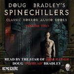 Doug Bradley's Spinechillers Volume Two