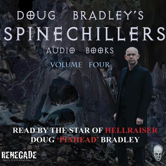 Doug Bradley's Spinechillers Volume Four