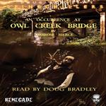 Occurrence at Owl Creek Bridge, An