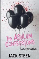 The Asylum Confessions #3