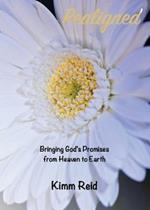 Realigned: Bringing God's Promises from Heaven to Earth