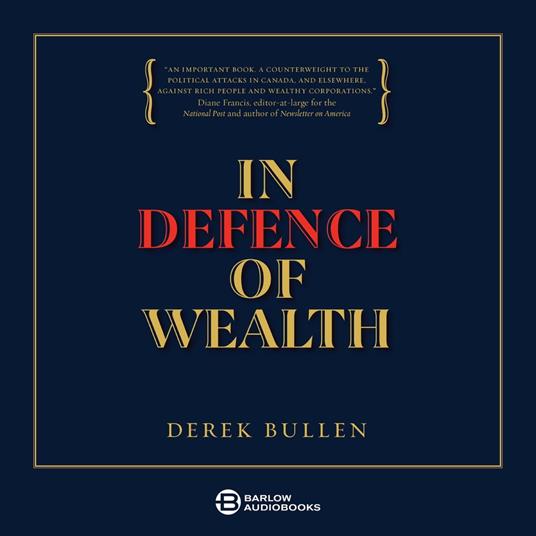 In Defence of Wealth