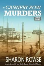 The Cannery Row Murders: A John Granville & Emily Turner Historical Mystery