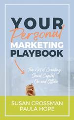 Your Personal Marketing Playbook: The Art of Creating Social Capital On and Offline