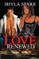 Love Renewed: Fervent Billionaire BWWM Romance Series, Book 3