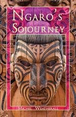 Ngaro's Sojourney