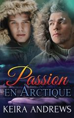 Passion en Arctique: Romance MM