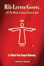 The Red Letter Gospel: All The Words of Jesus Christ in Red