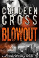 Blowout: A Katerina Carter Fraud Legal Thriller