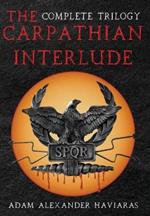 The Carpathian Interlude: The Complete Trilogy