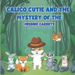 Calico Cutie and the Mystery of the Missing Carrots