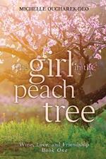 The Girl in the Peach Tree: Contemporary Women's Fiction