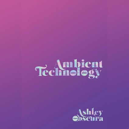 Ambient Technology