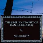 Siberian Odyssey of Hans Schroeder