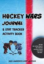 Hockey Wars Journal: Stat Track Activity Book