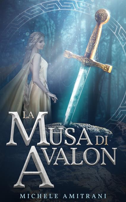 La Musa di Avalon - Michele Amitrani - ebook