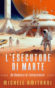 L'Esecutore di Marte