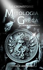 Le Cronistorie della Mitologia Greca