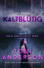 Kaltblutig - Cold Blooded